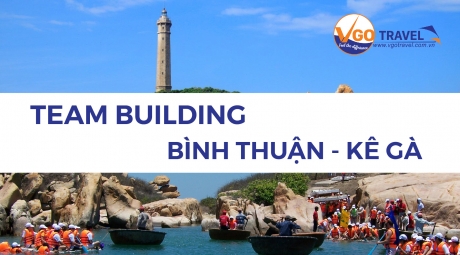 Tổ chức team building Bình Thuận - Kê Gà